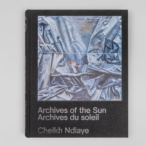 Cheikh Ndiaye, Archives of the Sun / Archives du soleil